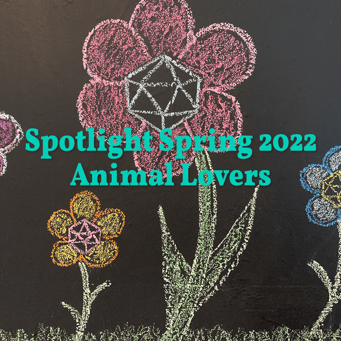 Spotlight Spring 2022 Animal Lovers