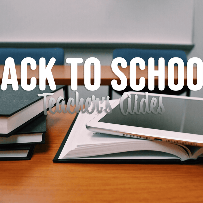 Back to School : Teacher's Aides