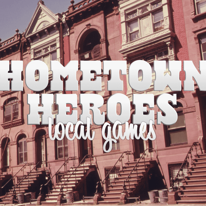 Hometown Heroes : Local Games