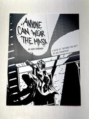 Anyone Can Wear The Mask