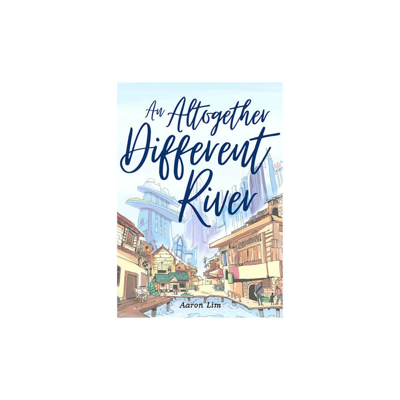 An Altogether Different River