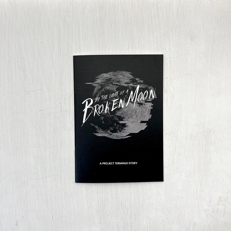 By the Light of a Broken Moon