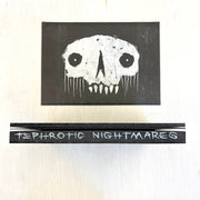 Tephrotic Nightmares