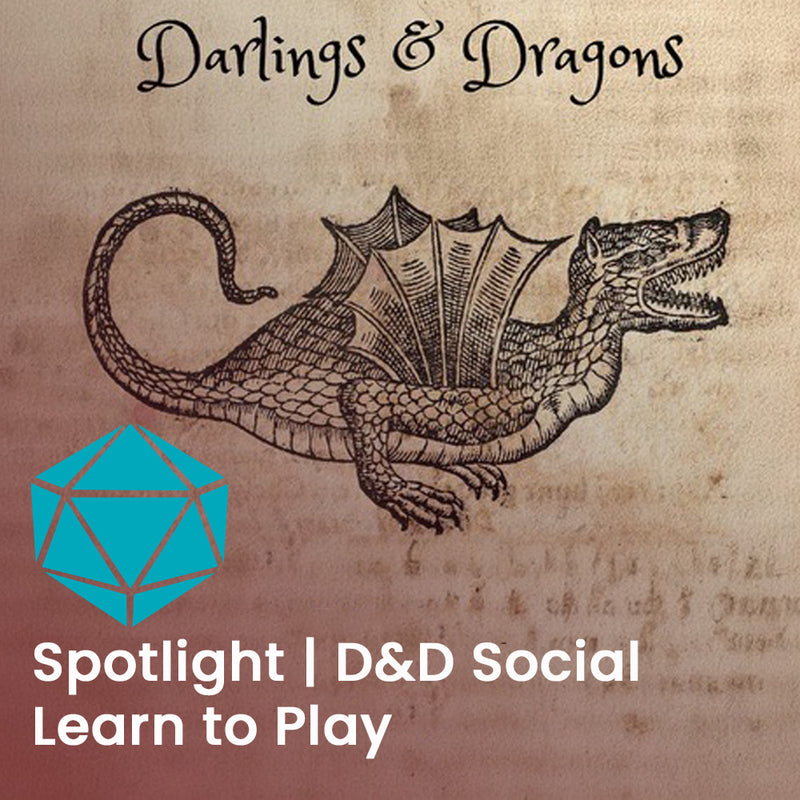Spotlight | Learn to Play D&D w/ Darlings and Dragons