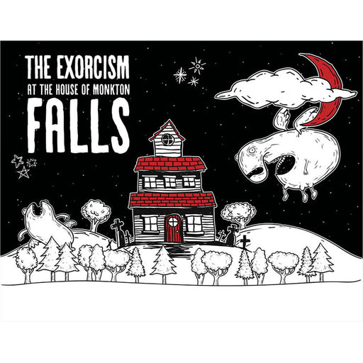 The Exorcism at the House of Monkton Falls