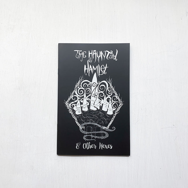 The Haunted Hamlet & Other Hexes