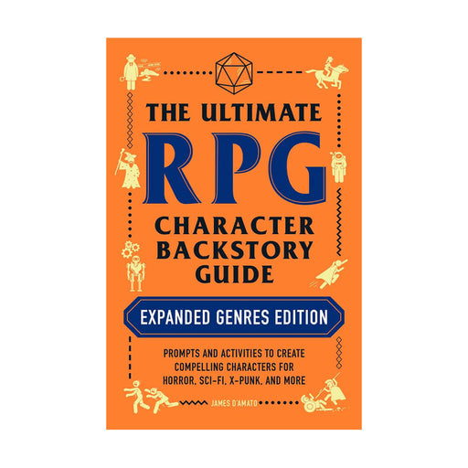 The Ultimate RPG Backstory Guide Expanded