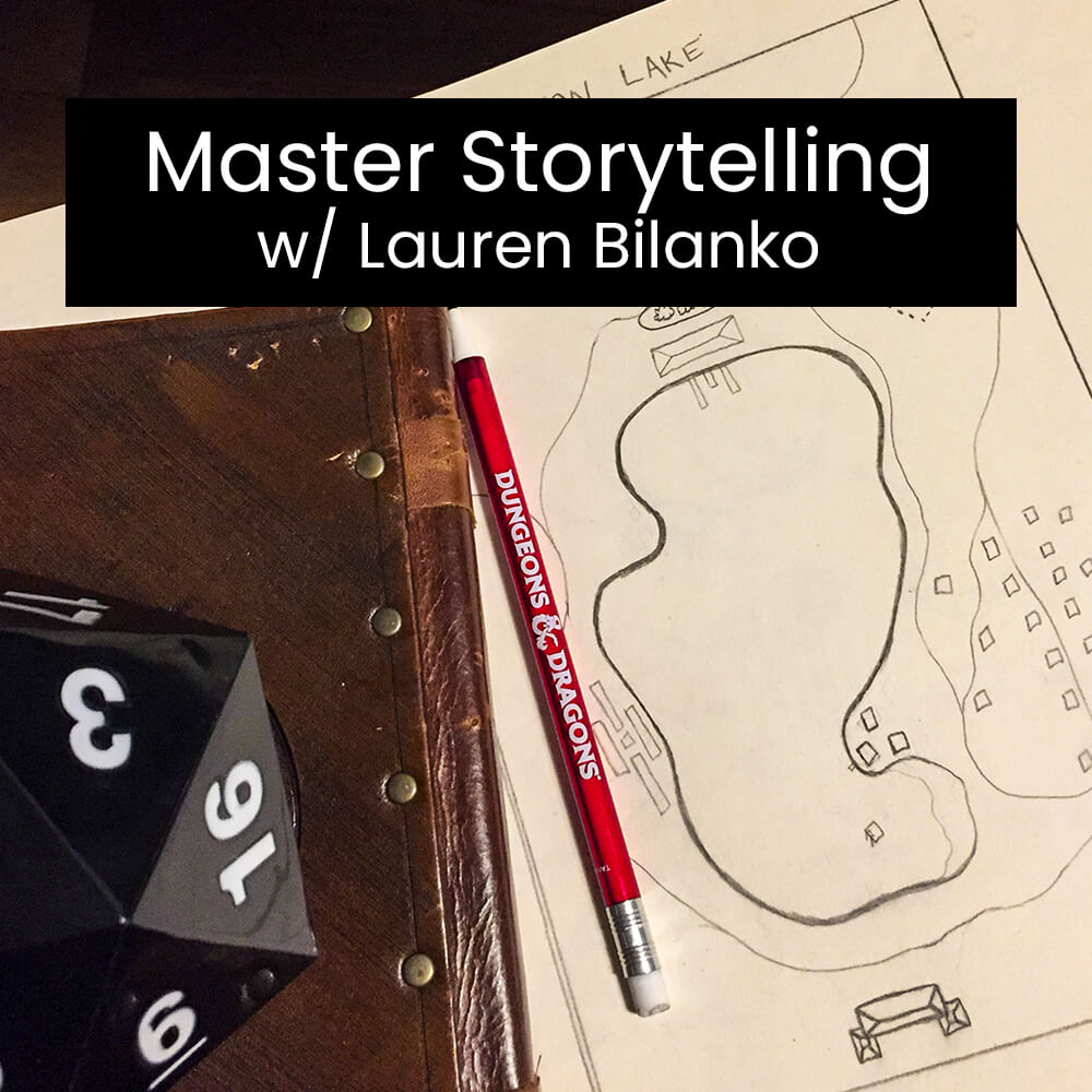 Workshop | Master Storytelling w/ Lauren Bilanko