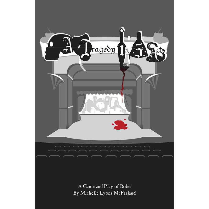 A Tragedy in Five Acts