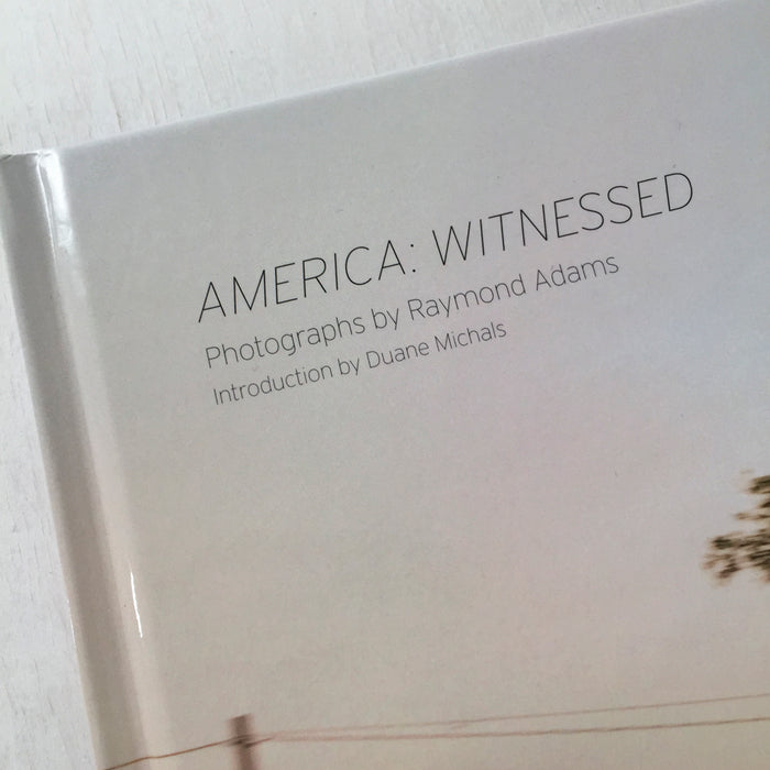 America Witnessed by Raymond Adams