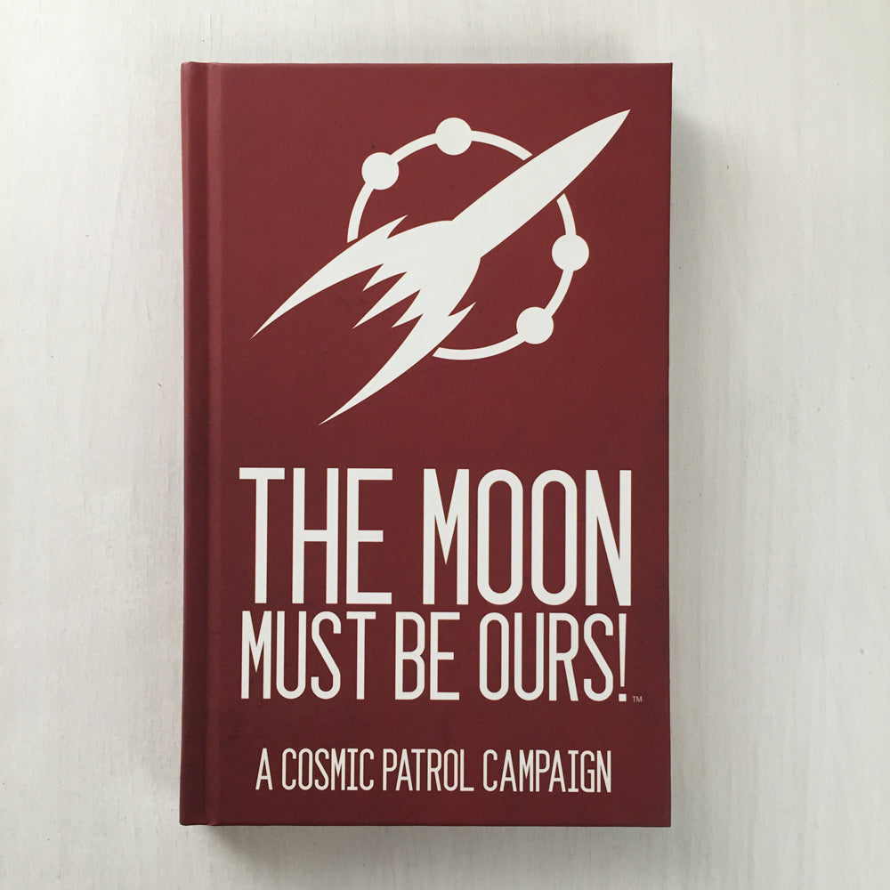 Cosmic Patrol Campaign : The Moon Must be Ours!