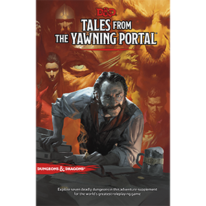 D&D (5e) Tales from the Yawning Portal — Twenty Sided D&D (5e) Tales from the Yawning Portal — Twenty Sided