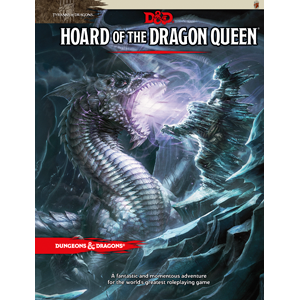 D&D (5e) Tyranny of Dragons : Hoard of the Dragon Queen