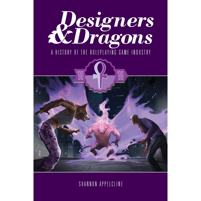 Designers & Dragons : The 90's