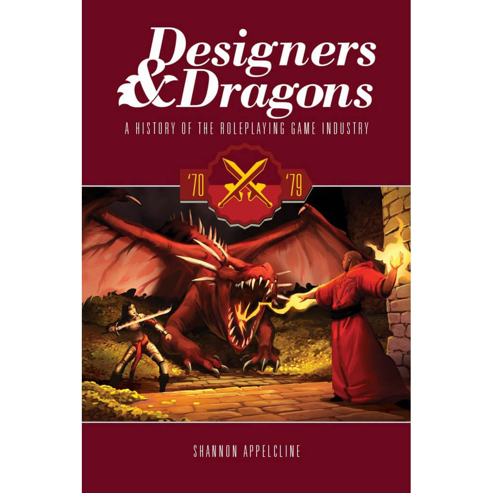 Designers & Dragons : The 70's