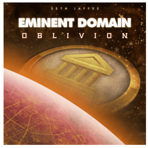 Eminent Domain : Oblivion