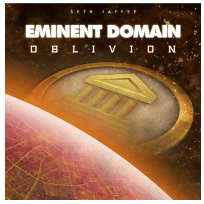 Eminent Domain : Oblivion