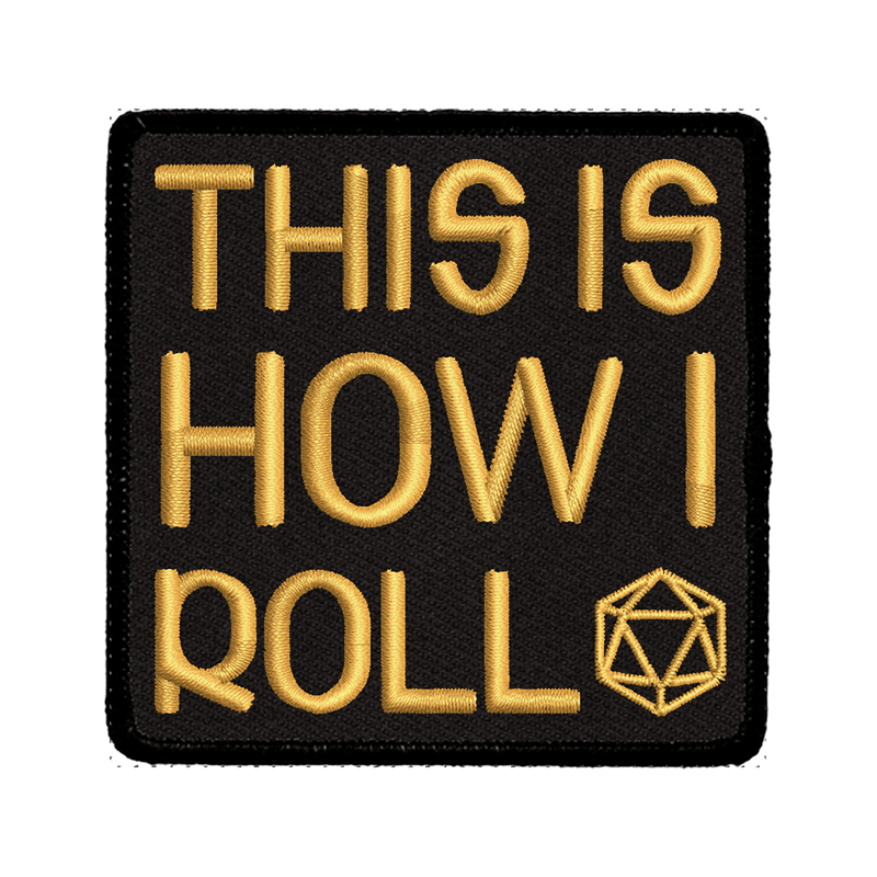 Patch (Iron On) This Is How I Roll