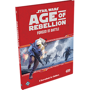 Star Wars Age of Rebellion Forged in Battle