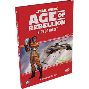Star Wars Age of Rebellion Stay On Target