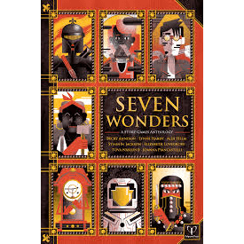 Seven Wonders : A Story Games Anthology