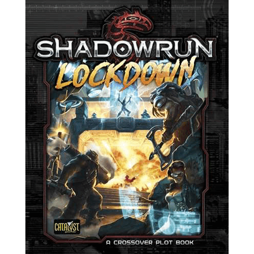 Shadowrun (5th ed) Lockdown