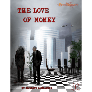 The Esoterrorists (Gumshoe) Module : The Love of Money